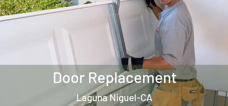  Door Replacement Laguna Niguel-CA